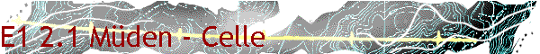 E1 2.1 M�den - Celle