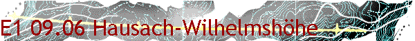 E1 09.06 Hausach-Wilhelmsh�he
