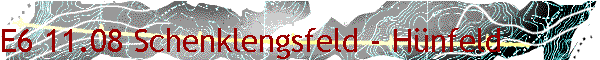 E6 11.08 Schenklengsfeld - H�nfeld