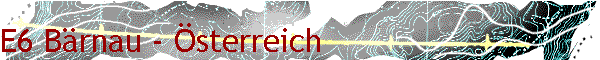 E6 B�rnau - �sterreich