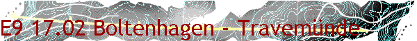 E9 17.02 Boltenhagen - Travem�nde