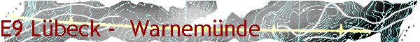 E9 L�beck -  Warnem�nde